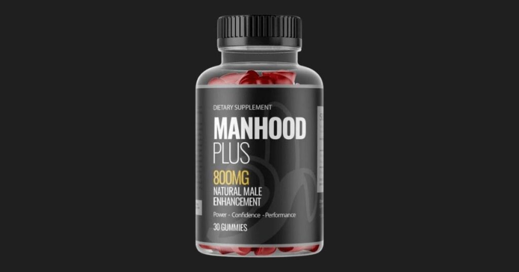 MANHOOD PLUS Gummies